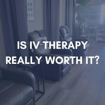 Is IV Therapy Really Worth It?