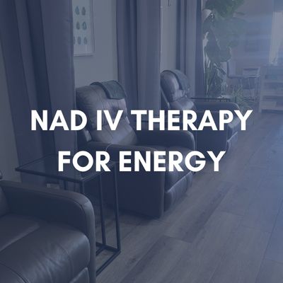 NAD IV Therapy for Energy